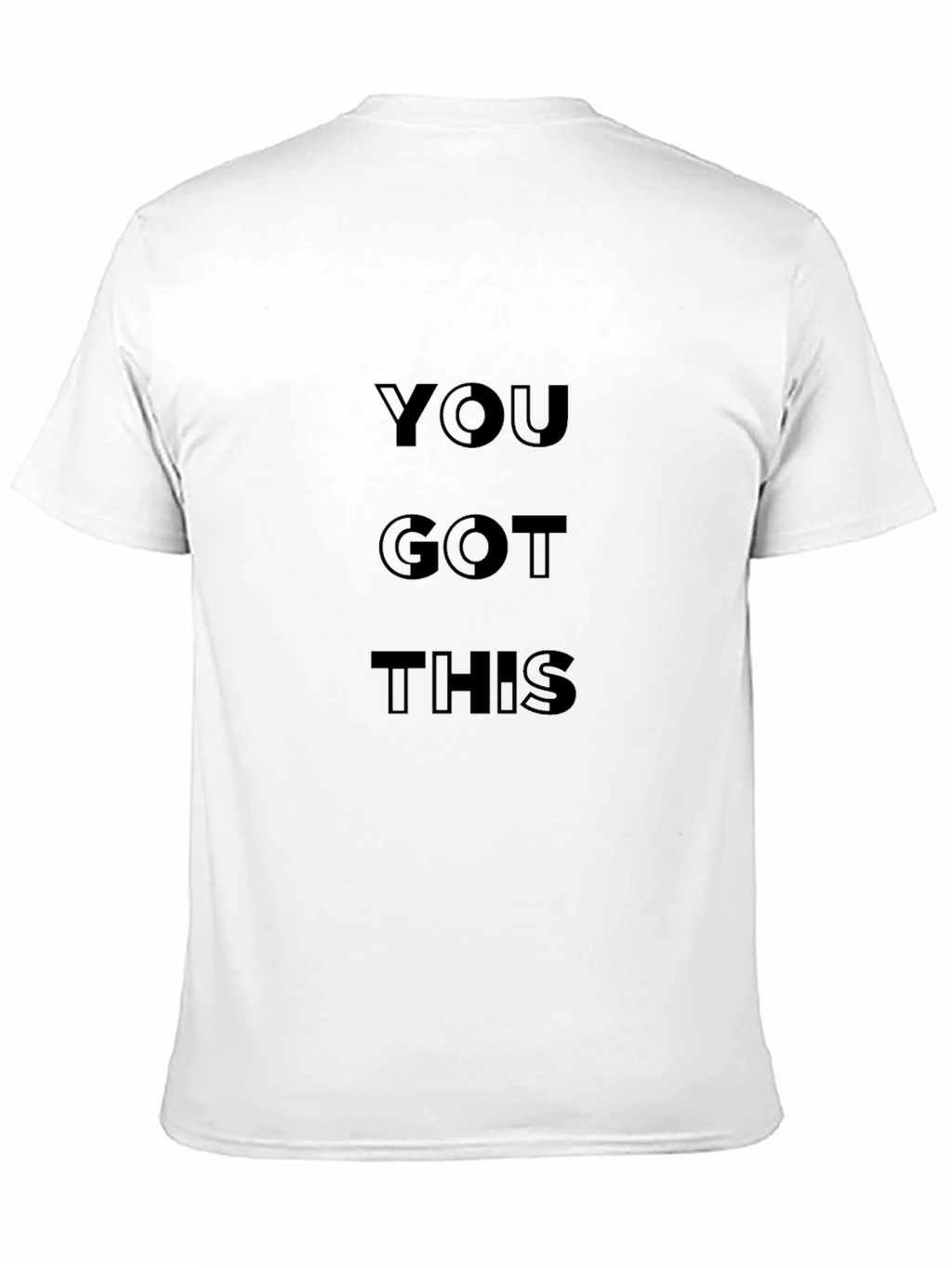 Motivational T-Shirt: You Got This Black Tee