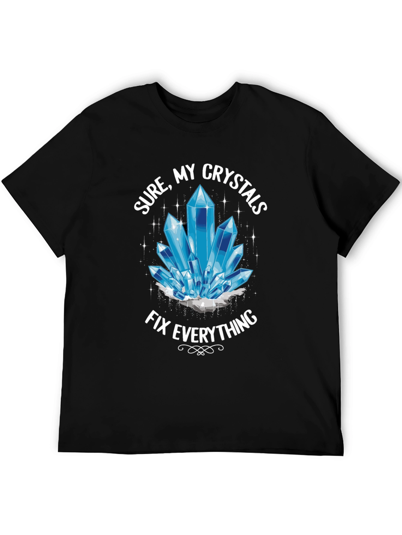 Crystals Fix Everything T-Shirt - Trendy Unisex Tee