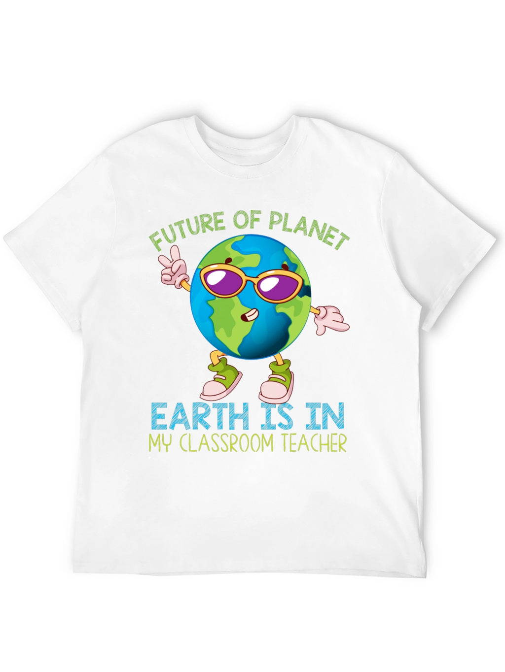 Future Planet Earth Teacher T-Shirt