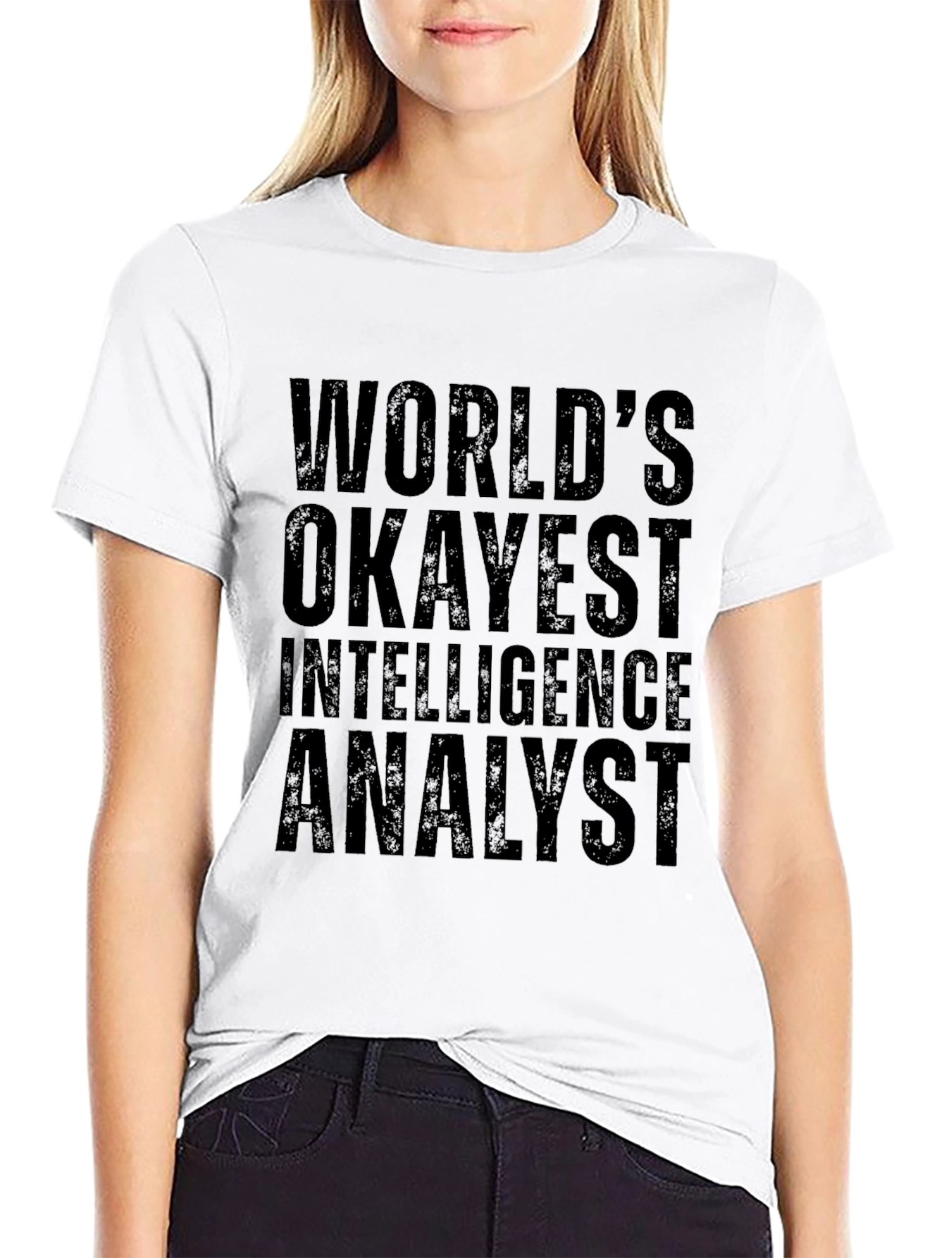 Okayest Intelligence Analyst T-Shirt