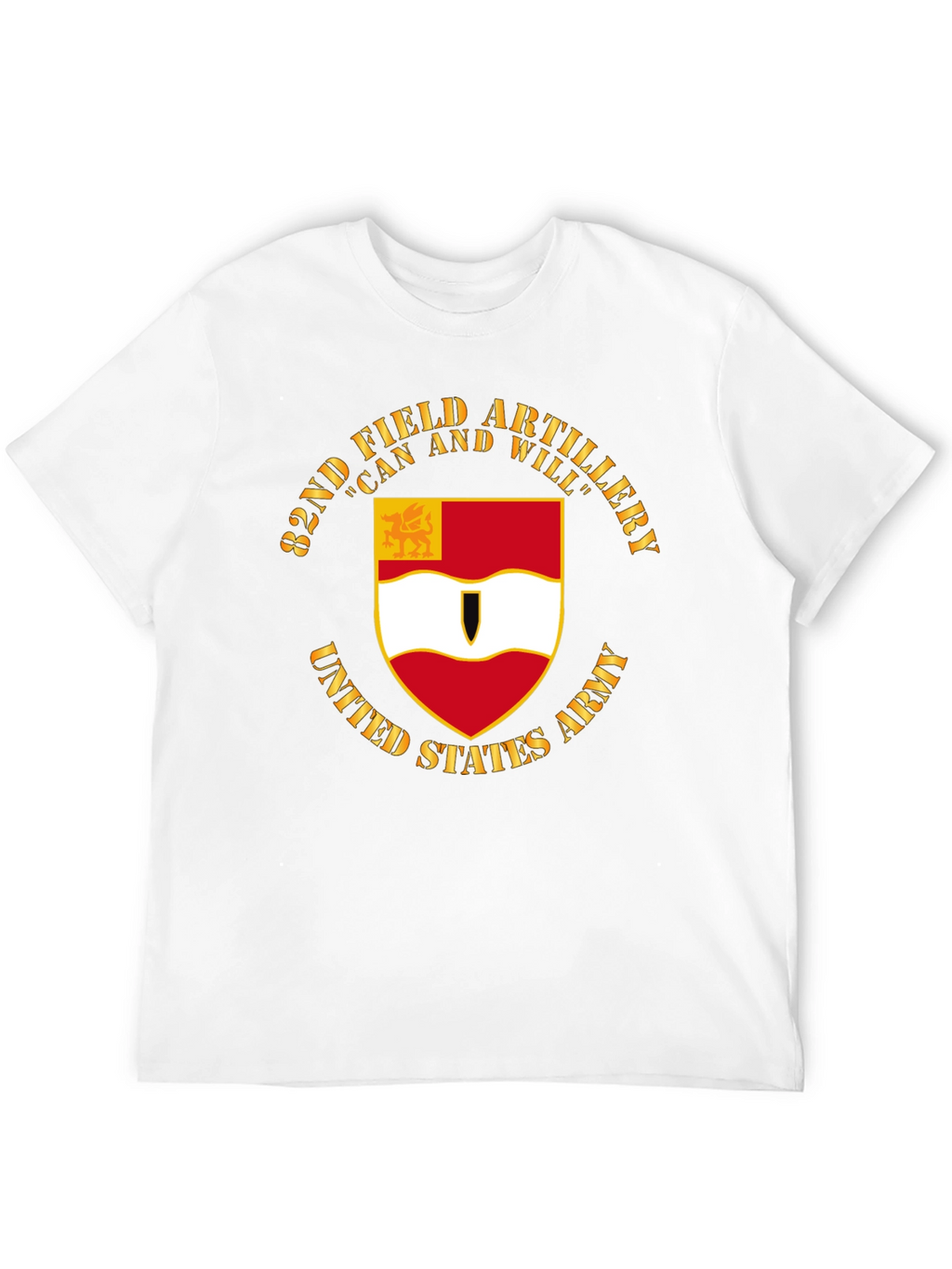82nd Field Artillery T-Shirt: Can and Will