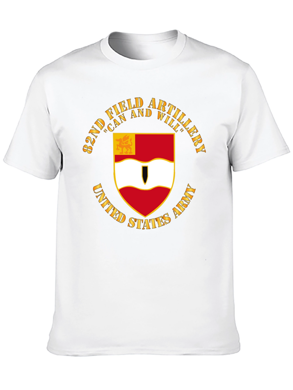 82nd Field Artillery T-Shirt: Can and Will