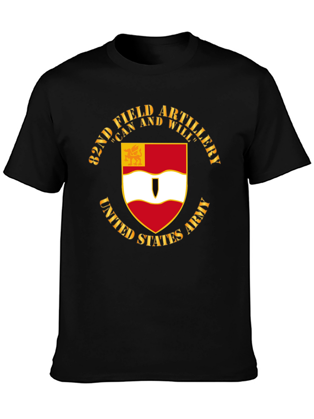 82nd Field Artillery T-Shirt: Can and Will