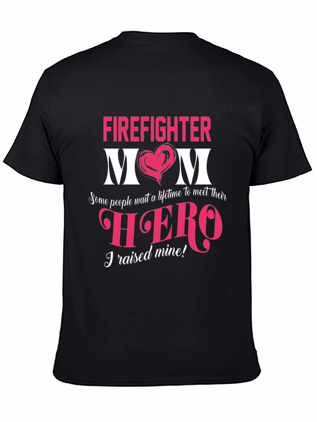 Firefighter Mom T-Shirt - Hero Proud Mothers Gift