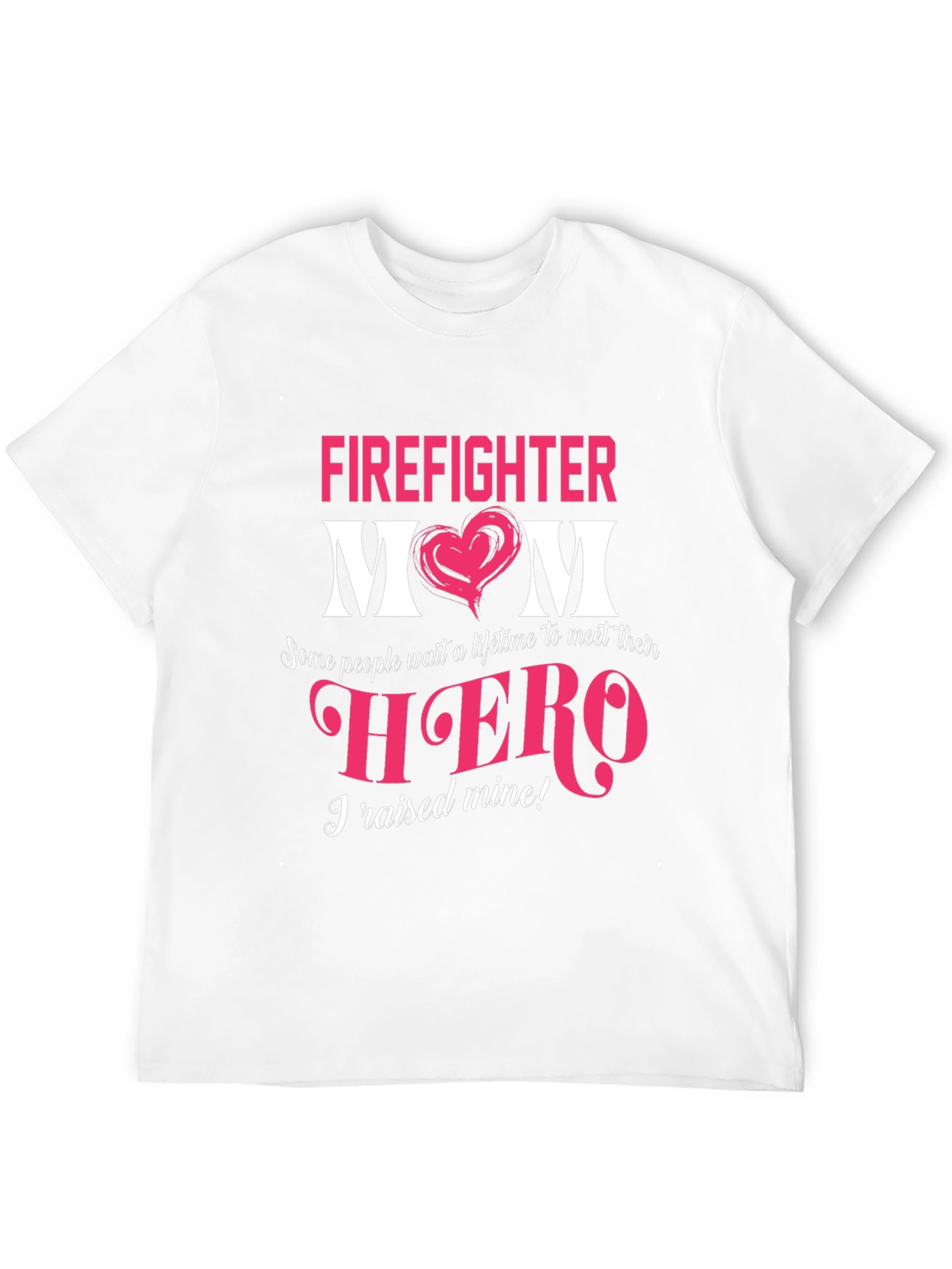 Firefighter Mom T-Shirt - Hero Proud Mothers Gift