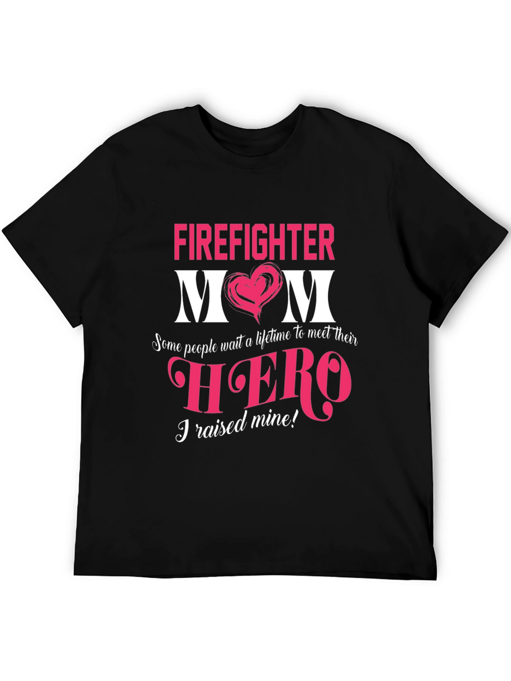 Firefighter Mom T-Shirt - Hero Proud Mothers Gift