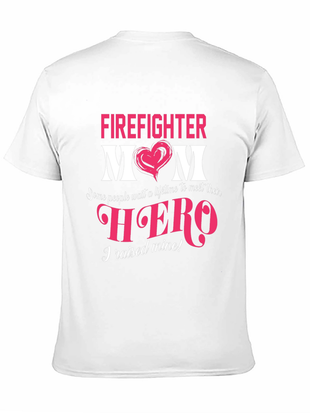 Firefighter Mom T-Shirt - Hero Proud Mothers Gift
