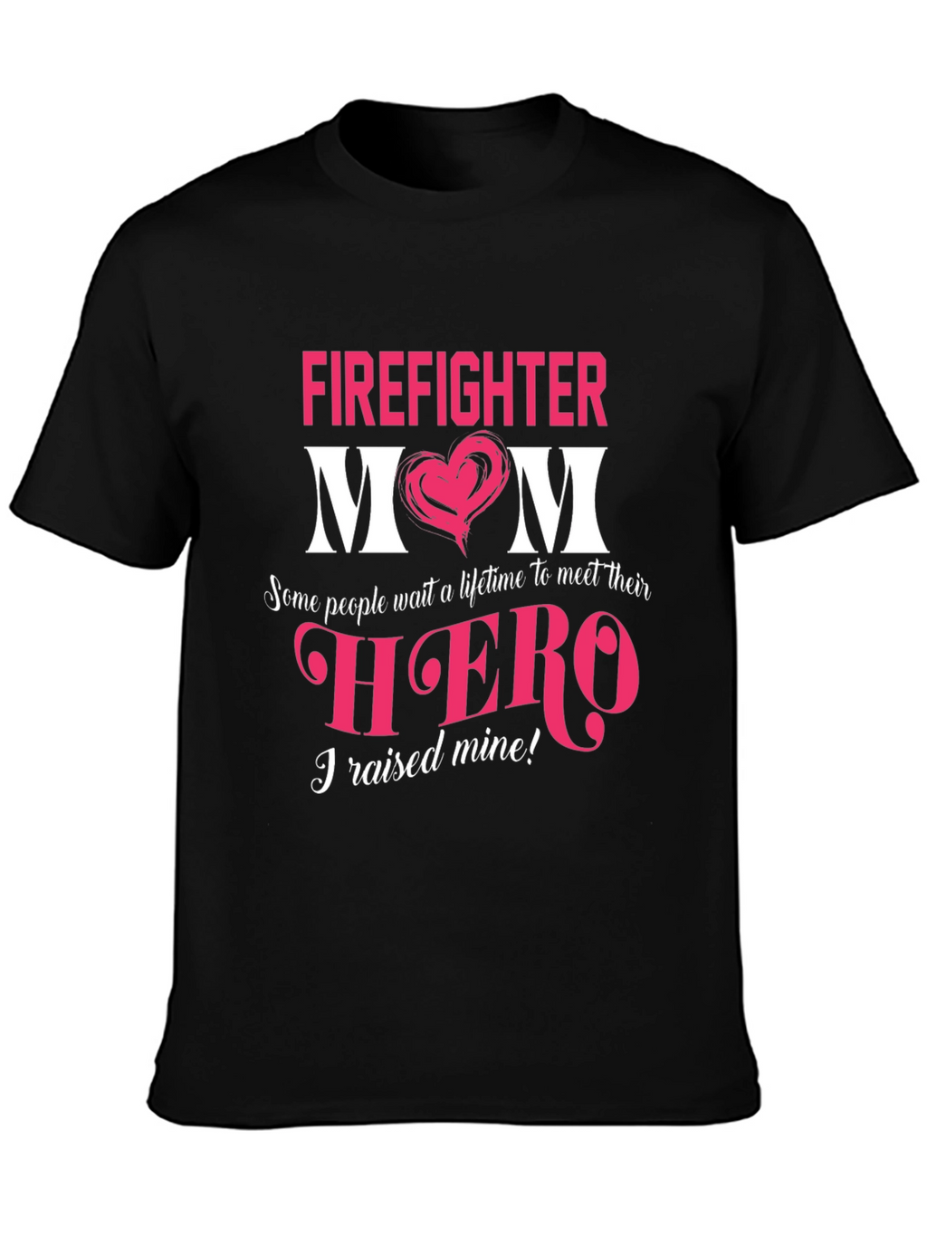 Firefighter Mom T-Shirt - Hero Proud Mothers Gift