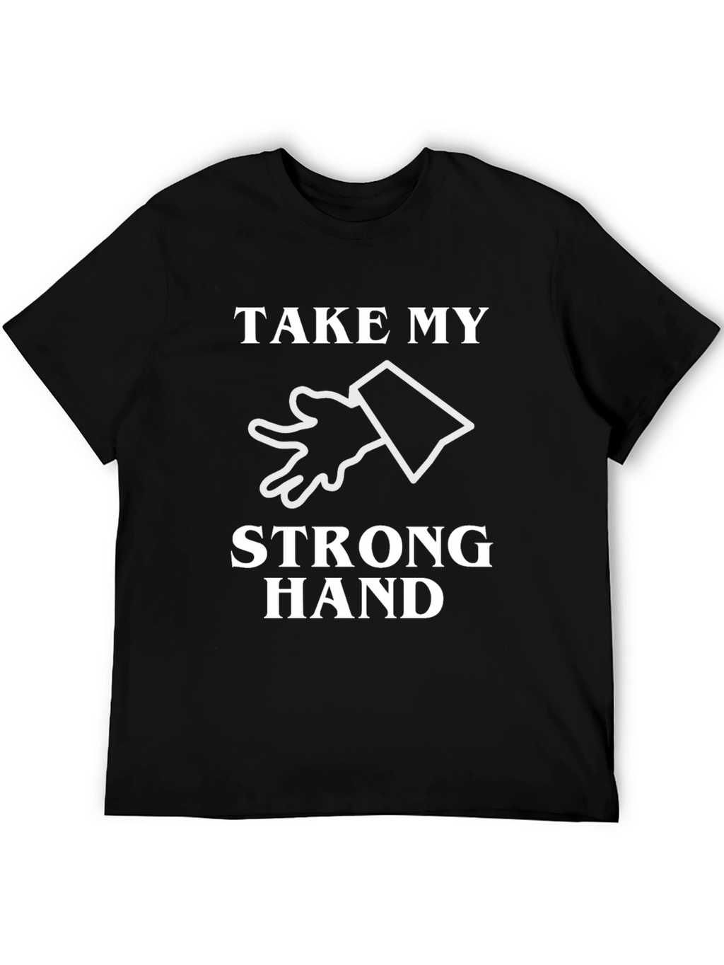 Take My Strong Hand Graphic Tee