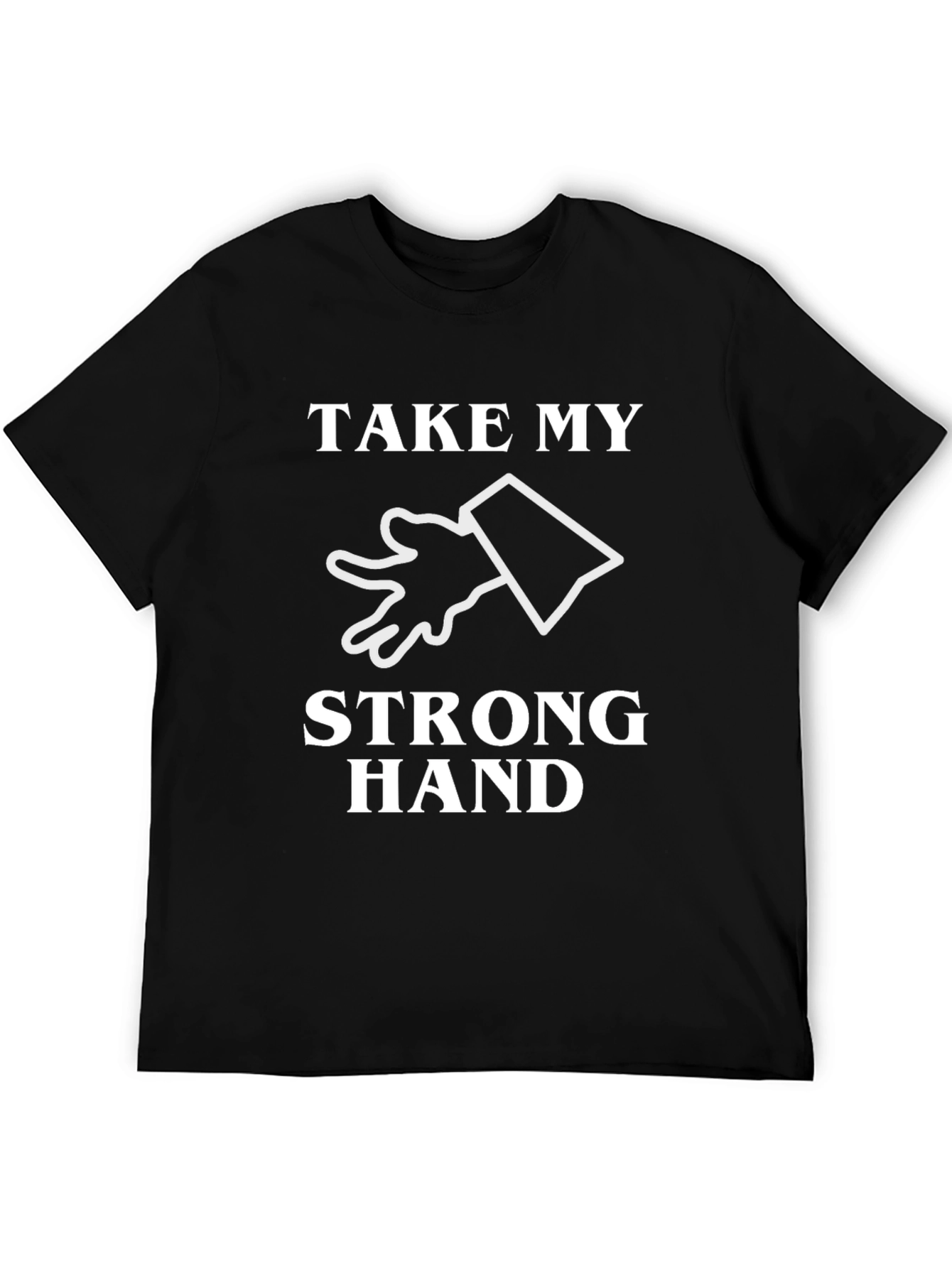 Take My Strong Hand Graphic Tee