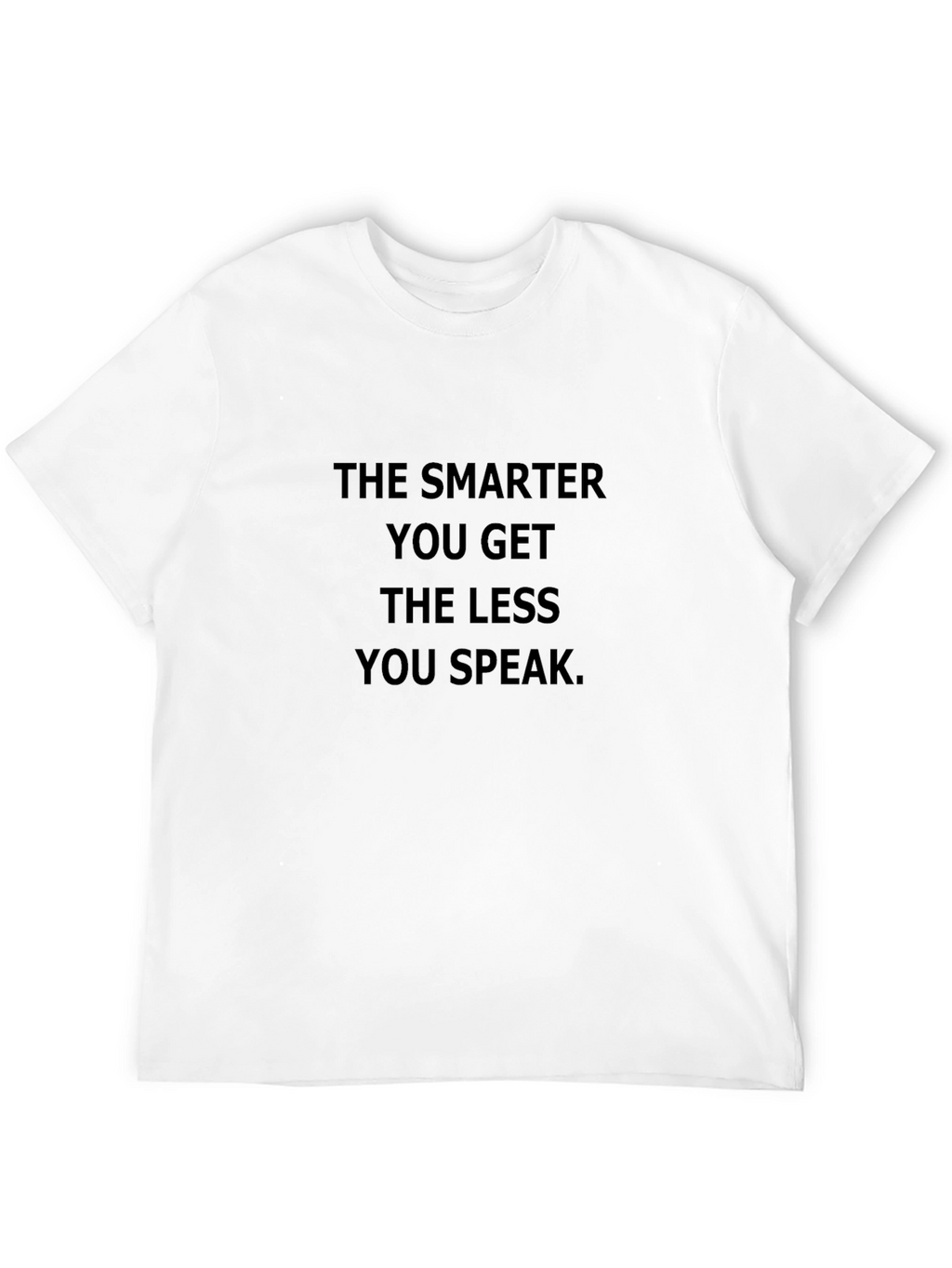 Smarter You Get T-Shirt - Soft Cotton