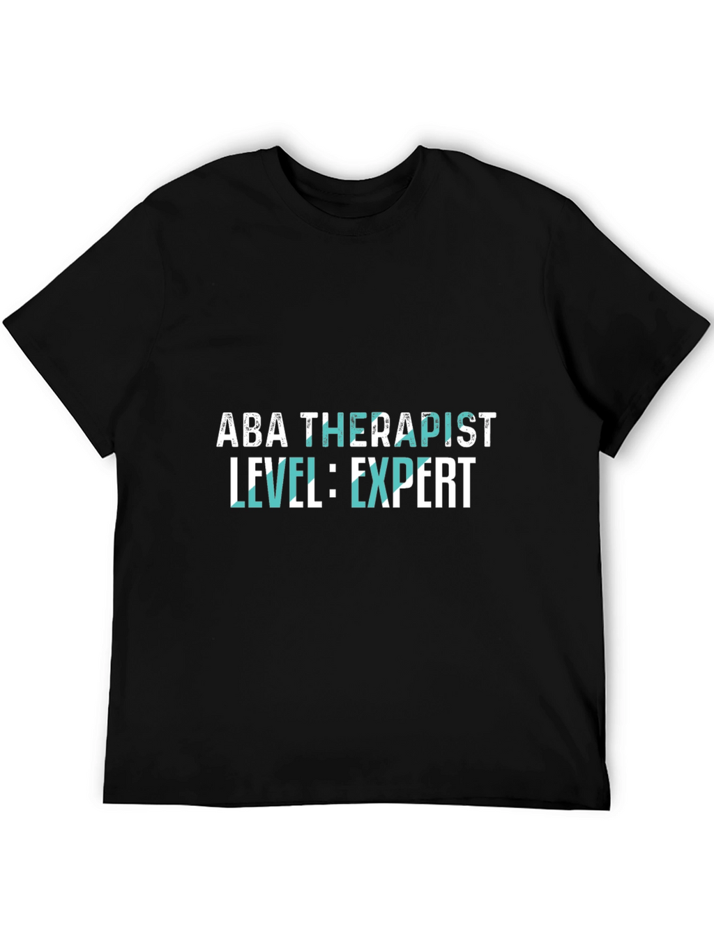 ABA Therapist Expert Level Black T-Shirt