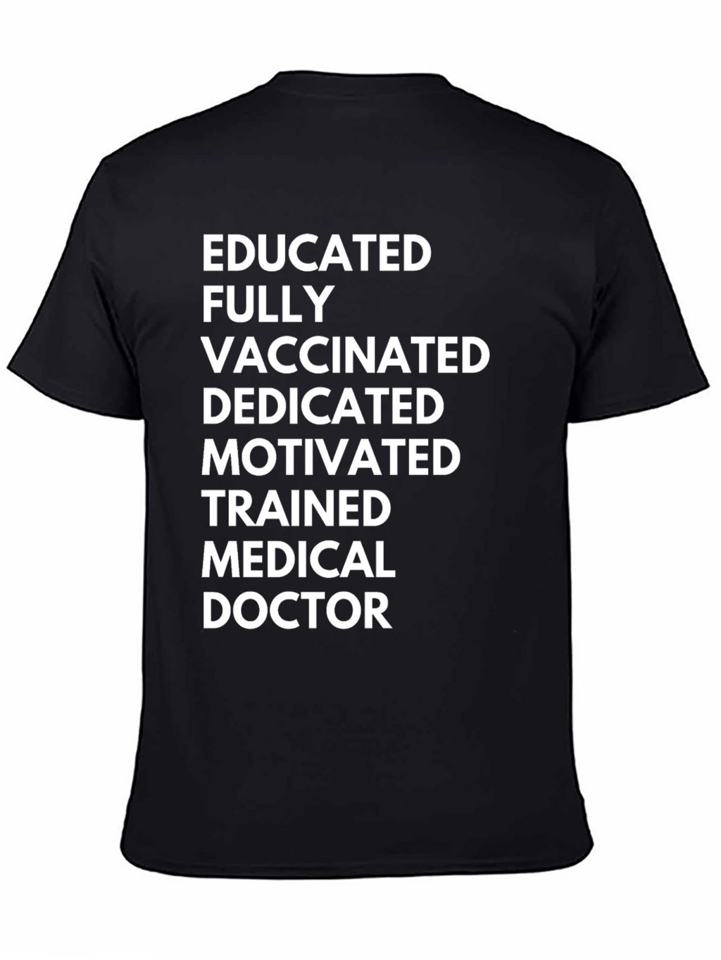 Educated & Vaccinated Medical Doctor T-Shirt