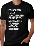 Educated & Vaccinated Medical Doctor T-Shirt