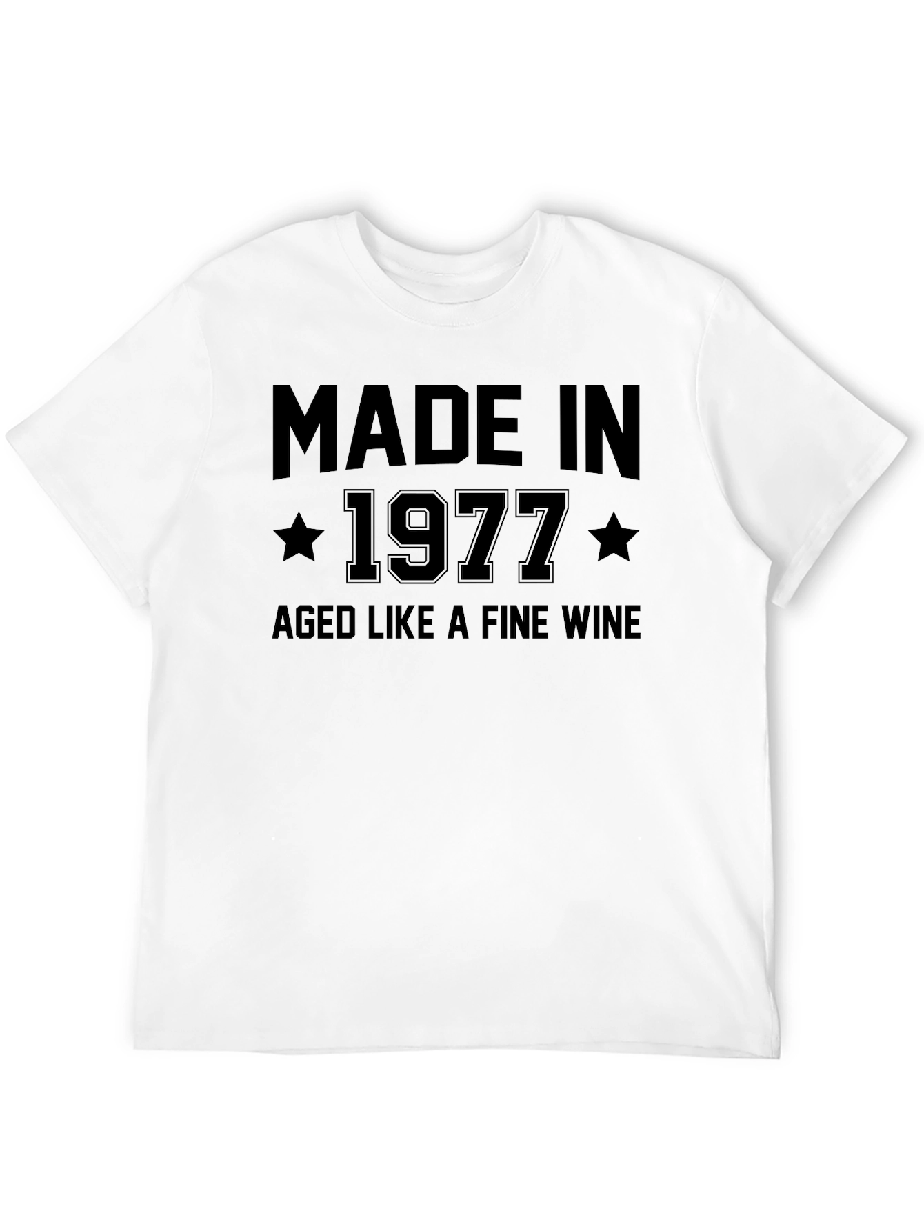 Made in 1977 Aged Like Fine Wine T-Shirt