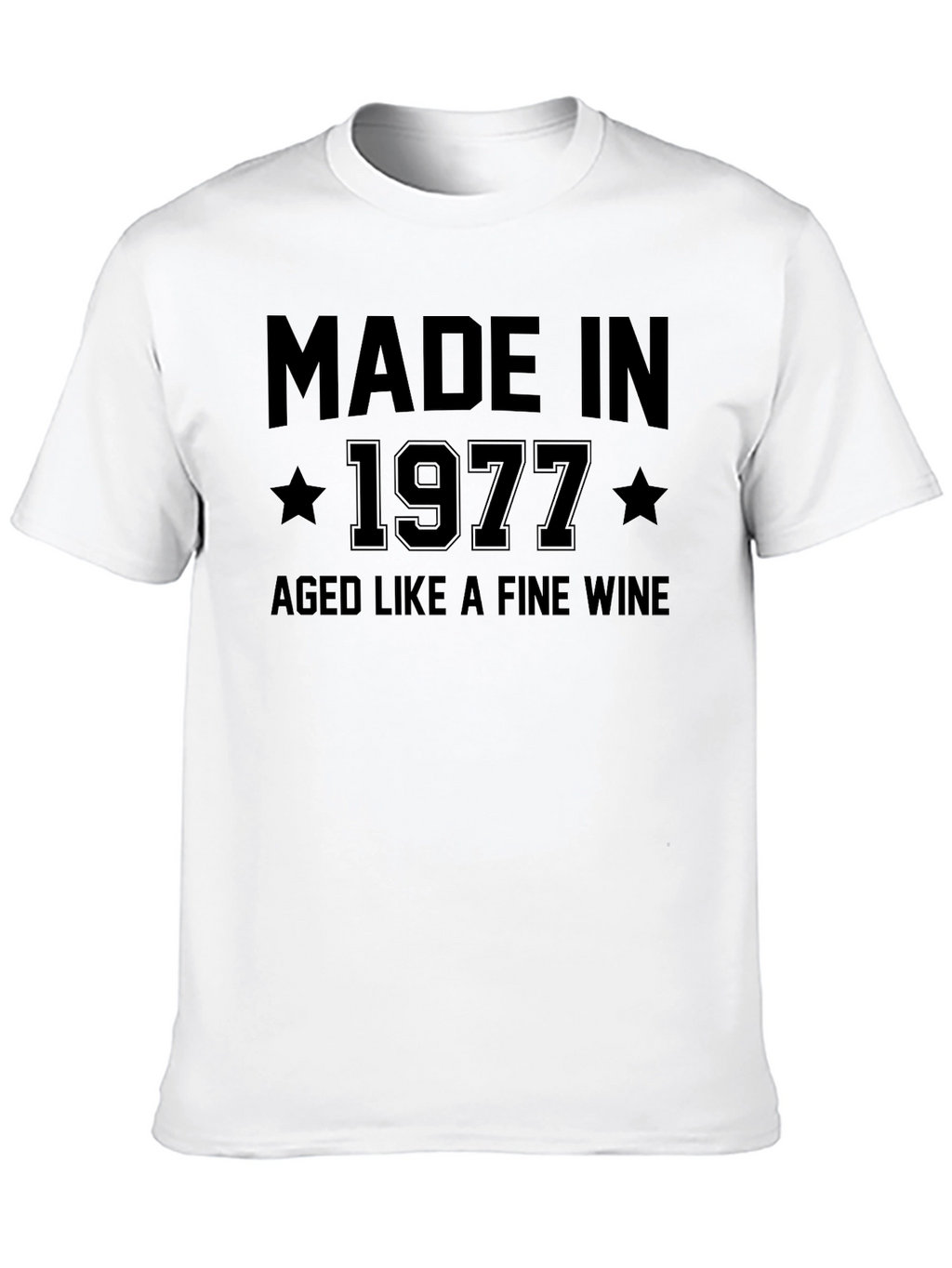 Made in 1977 Aged Like Fine Wine T-Shirt