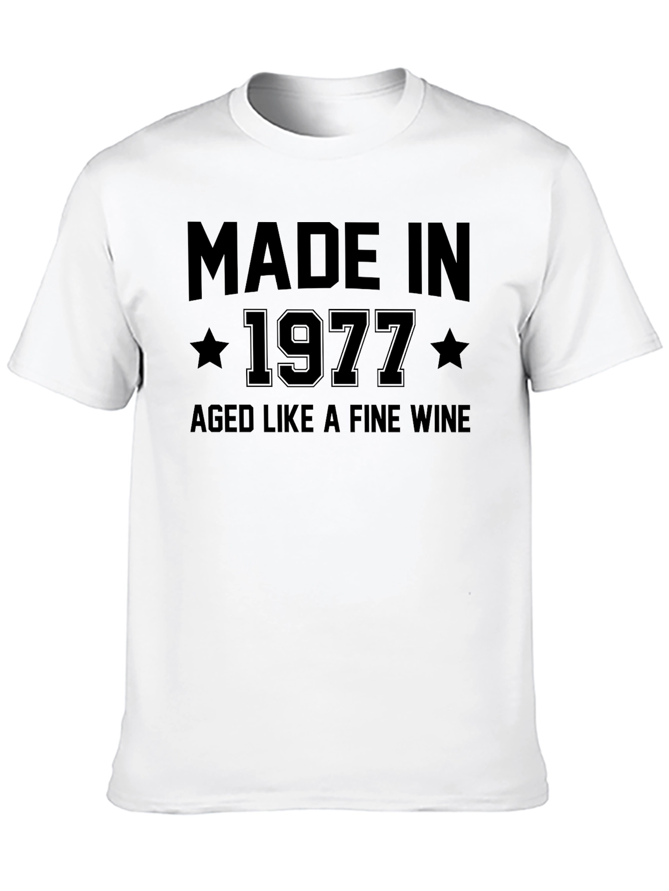 Made in 1977 Aged Like Fine Wine T-Shirt
