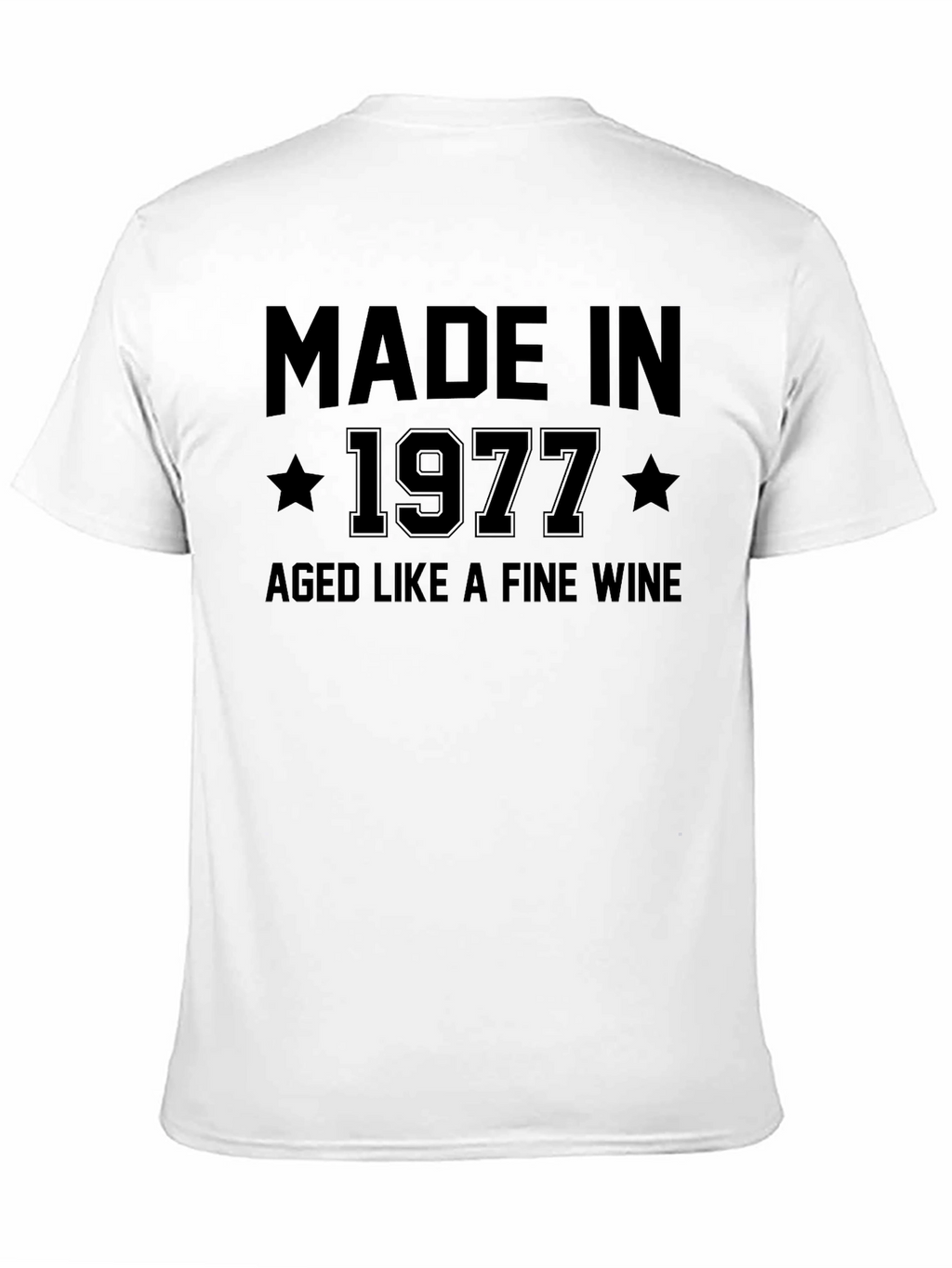 Made in 1977 Aged Like Fine Wine T-Shirt