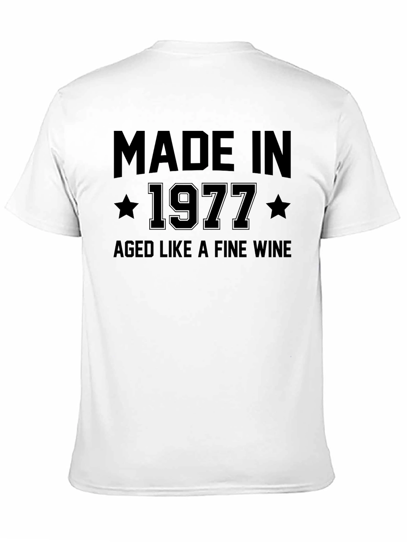Made in 1977 Aged Like Fine Wine T-Shirt