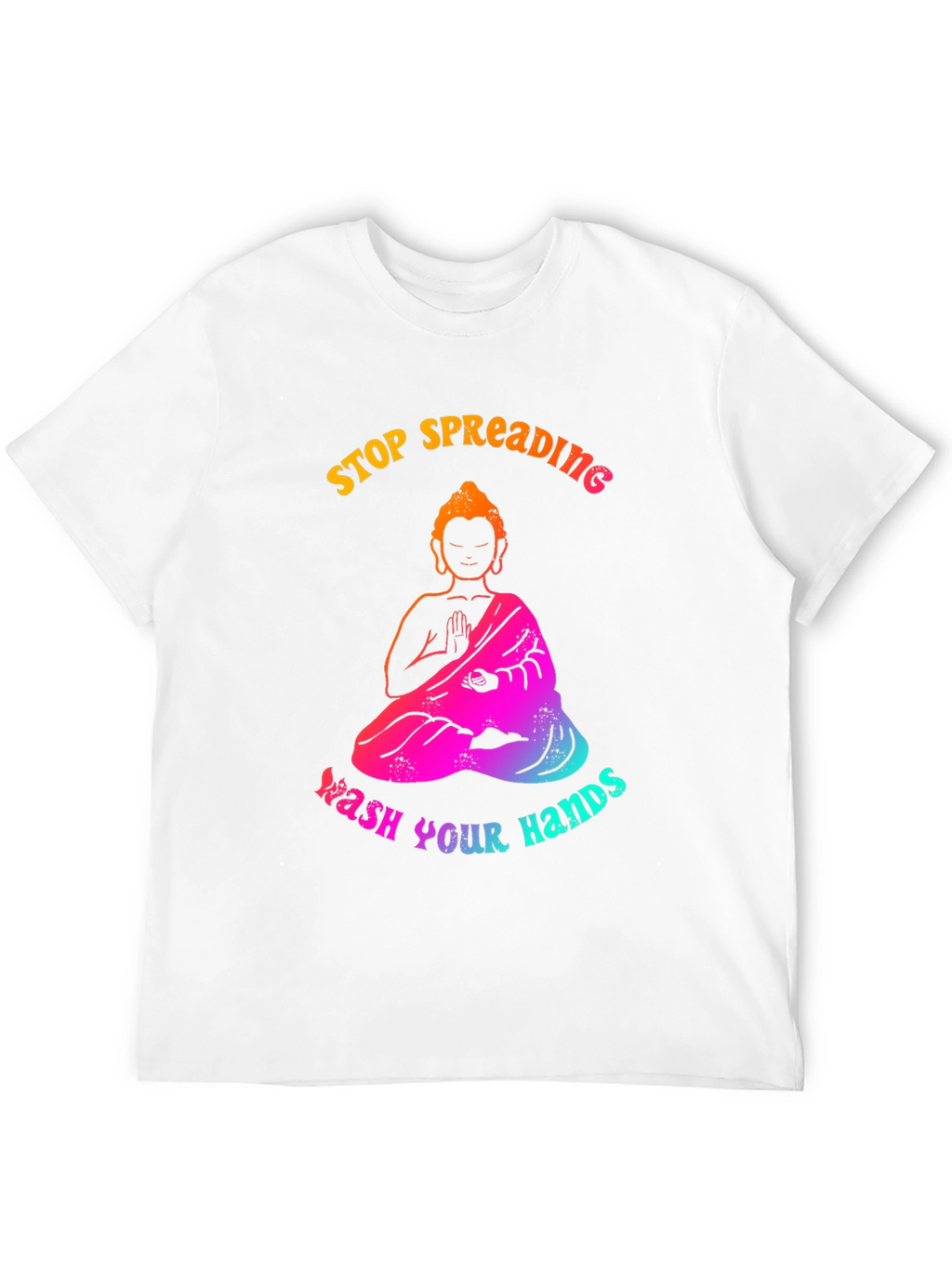 Stop Spreading Wash Hands T-Shirt