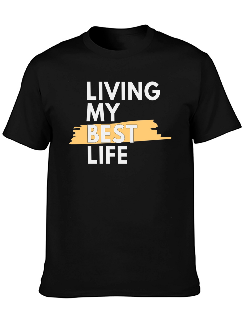 Living My Best Life T-Shirt
