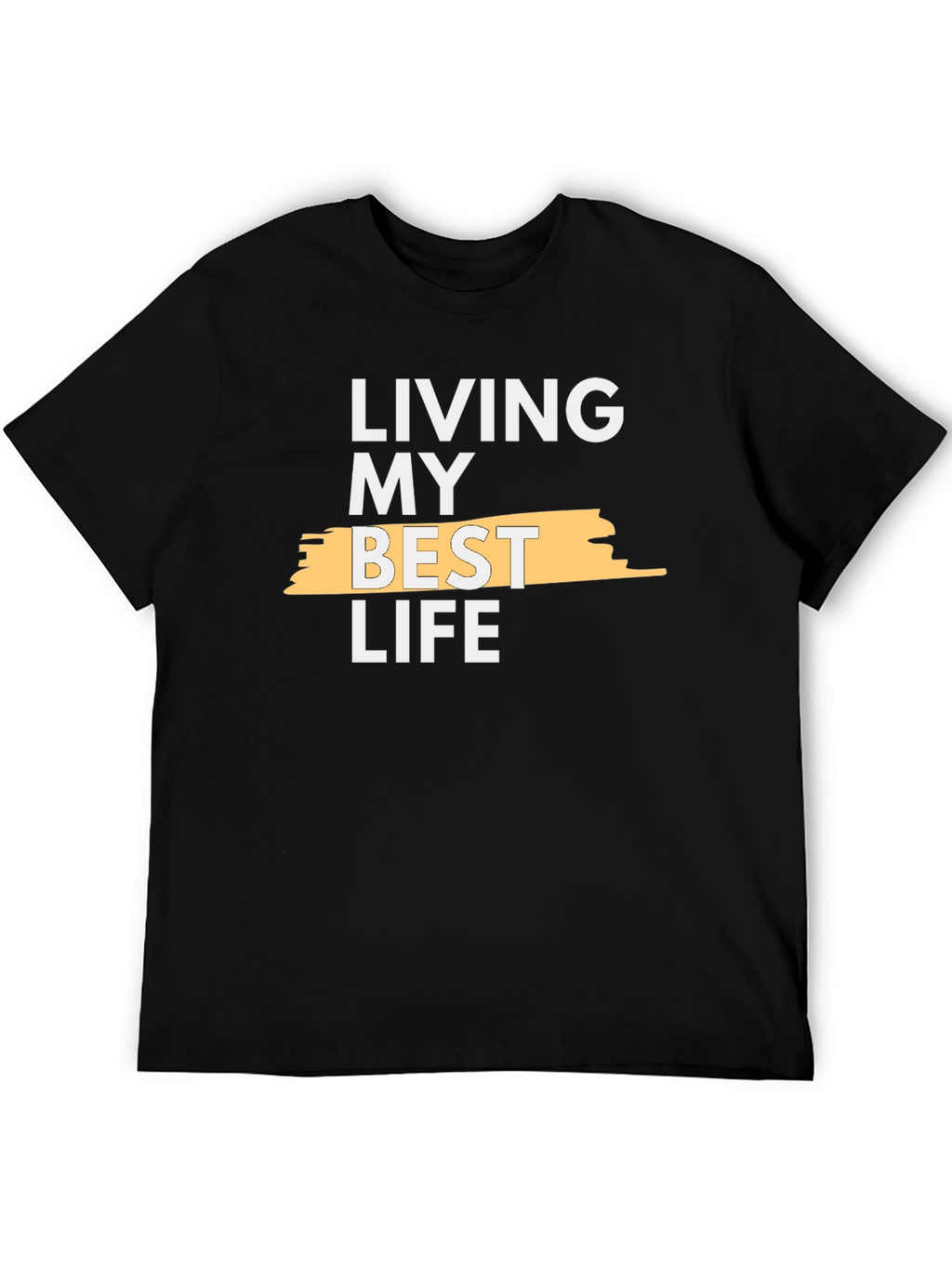 Living My Best Life T-Shirt