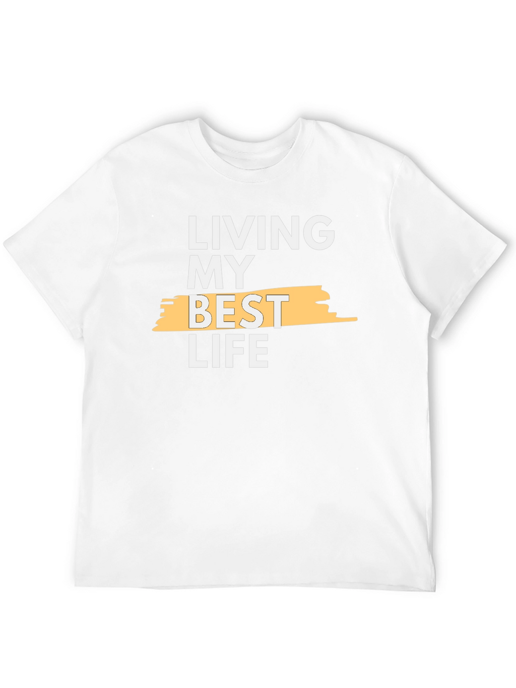Living My Best Life T-Shirt
