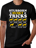 Stubborn Husky Tricks Graphic T-Shirt