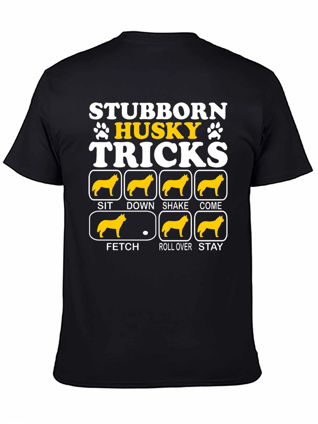 Stubborn Husky Tricks Graphic T-Shirt