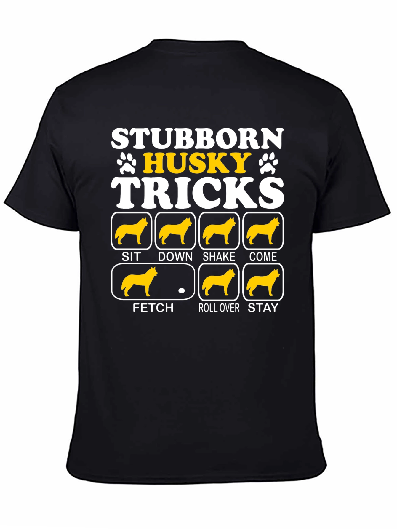 Stubborn Husky Tricks Graphic T-Shirt