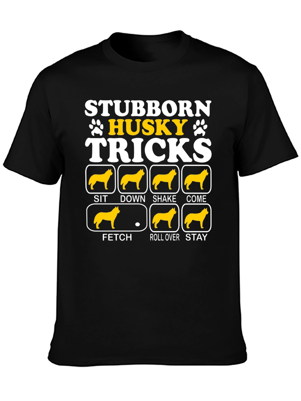 Stubborn Husky Tricks Graphic T-Shirt