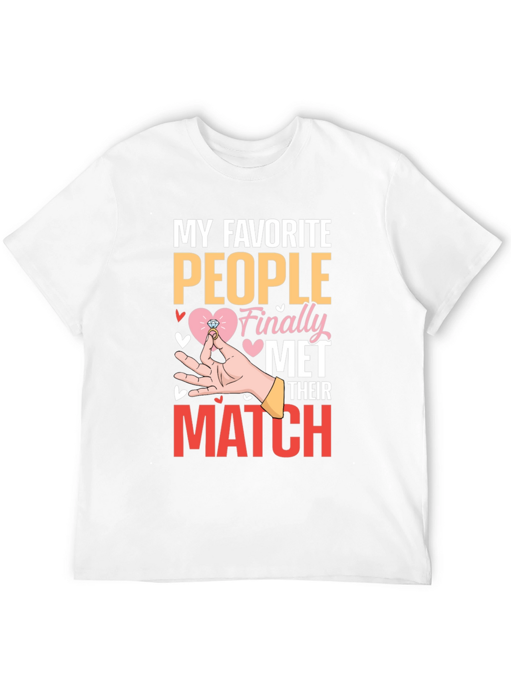 My Favorite People Met T-Shirt