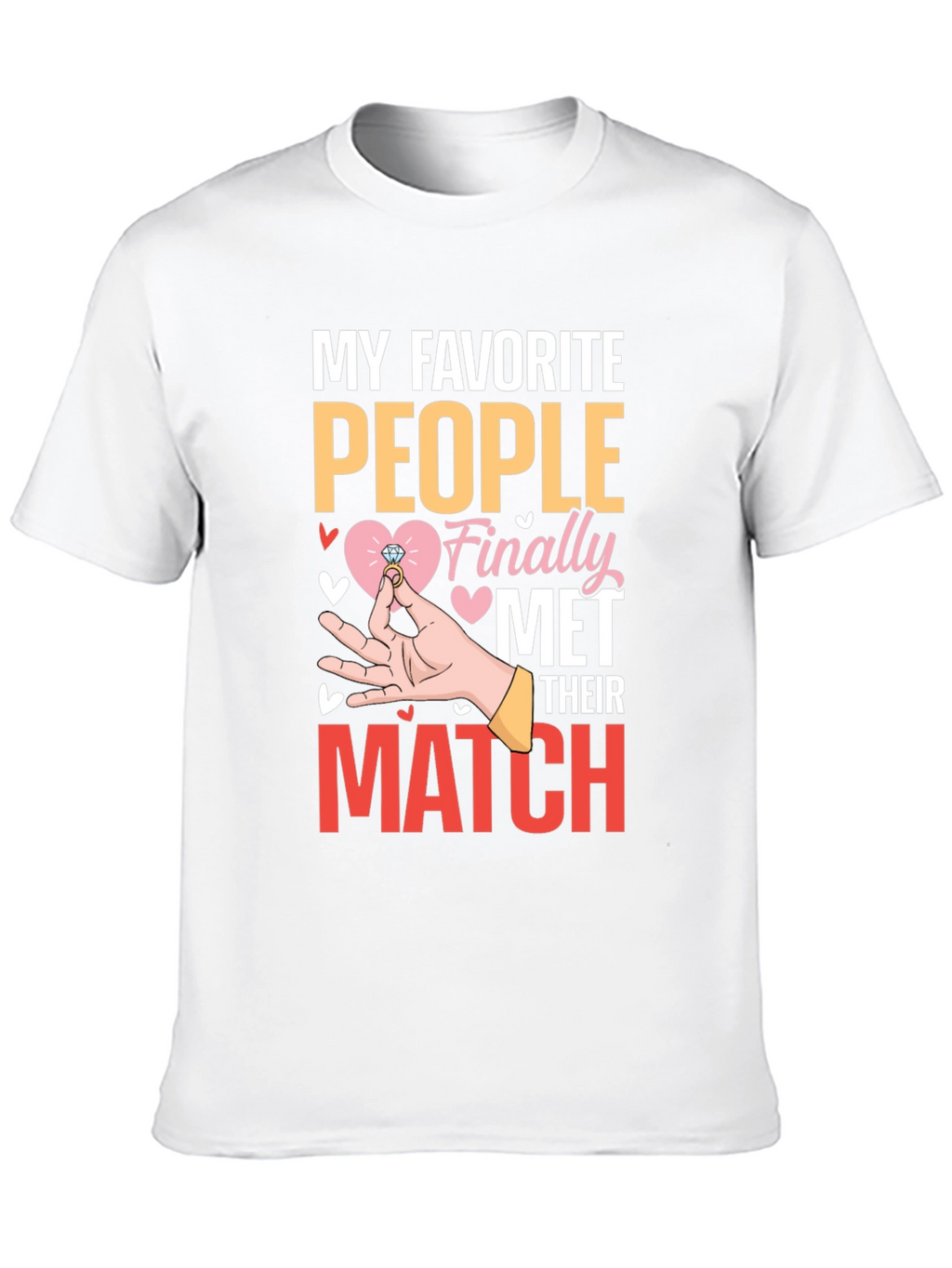 My Favorite People Met T-Shirt