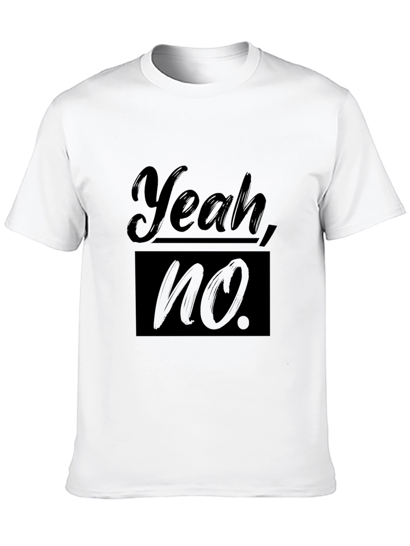 Yeah No. Graphic T-Shirt