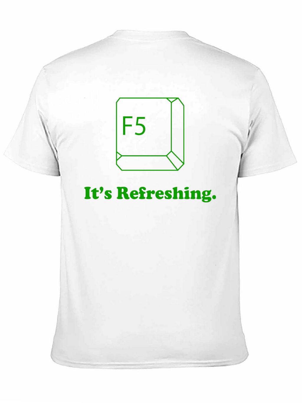 Its Refreshing F5 T-Shirt