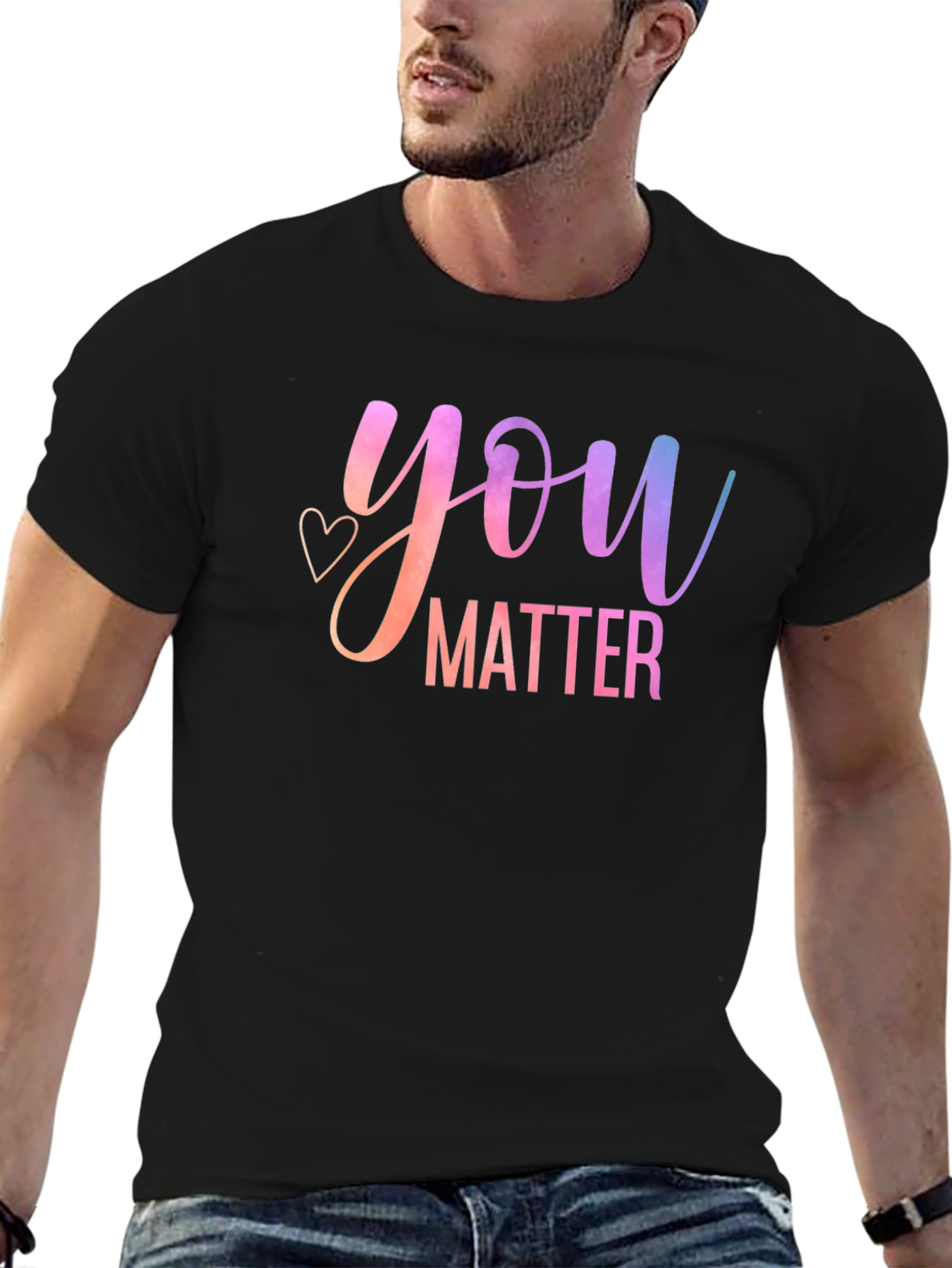 You Matter Graphic T-Shirt - Positive Message Tee