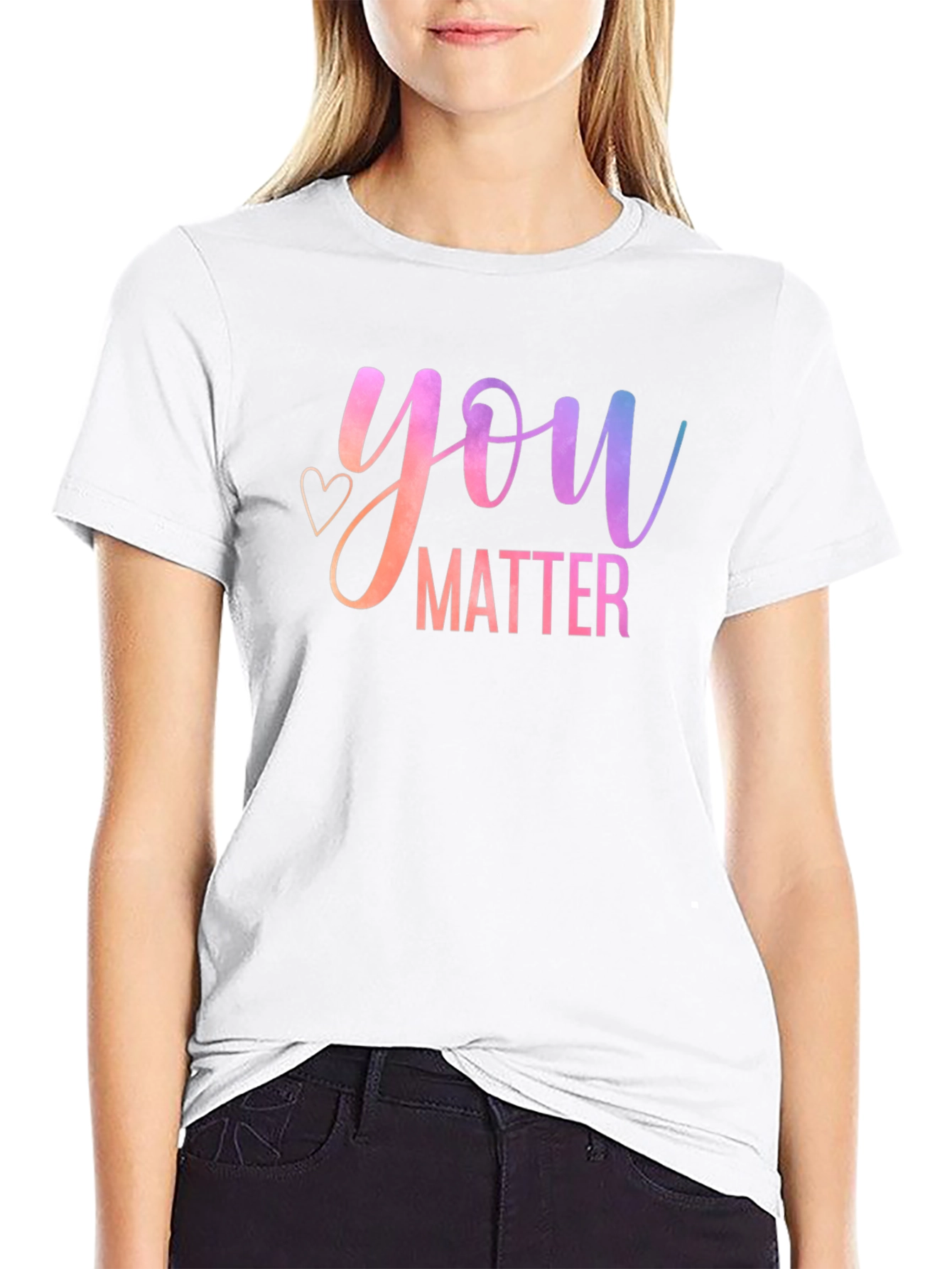 You Matter Graphic T-Shirt - Positive Message Tee