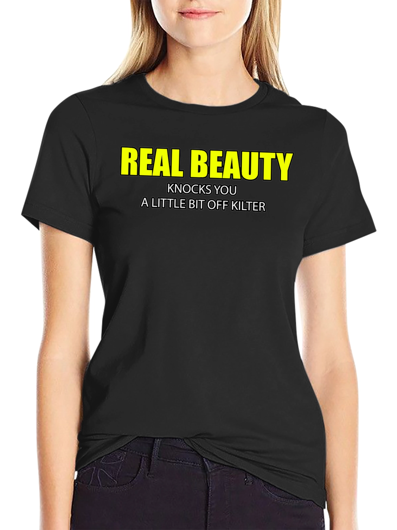 Real Beauty T-Shirt - Funny Slogan Tee