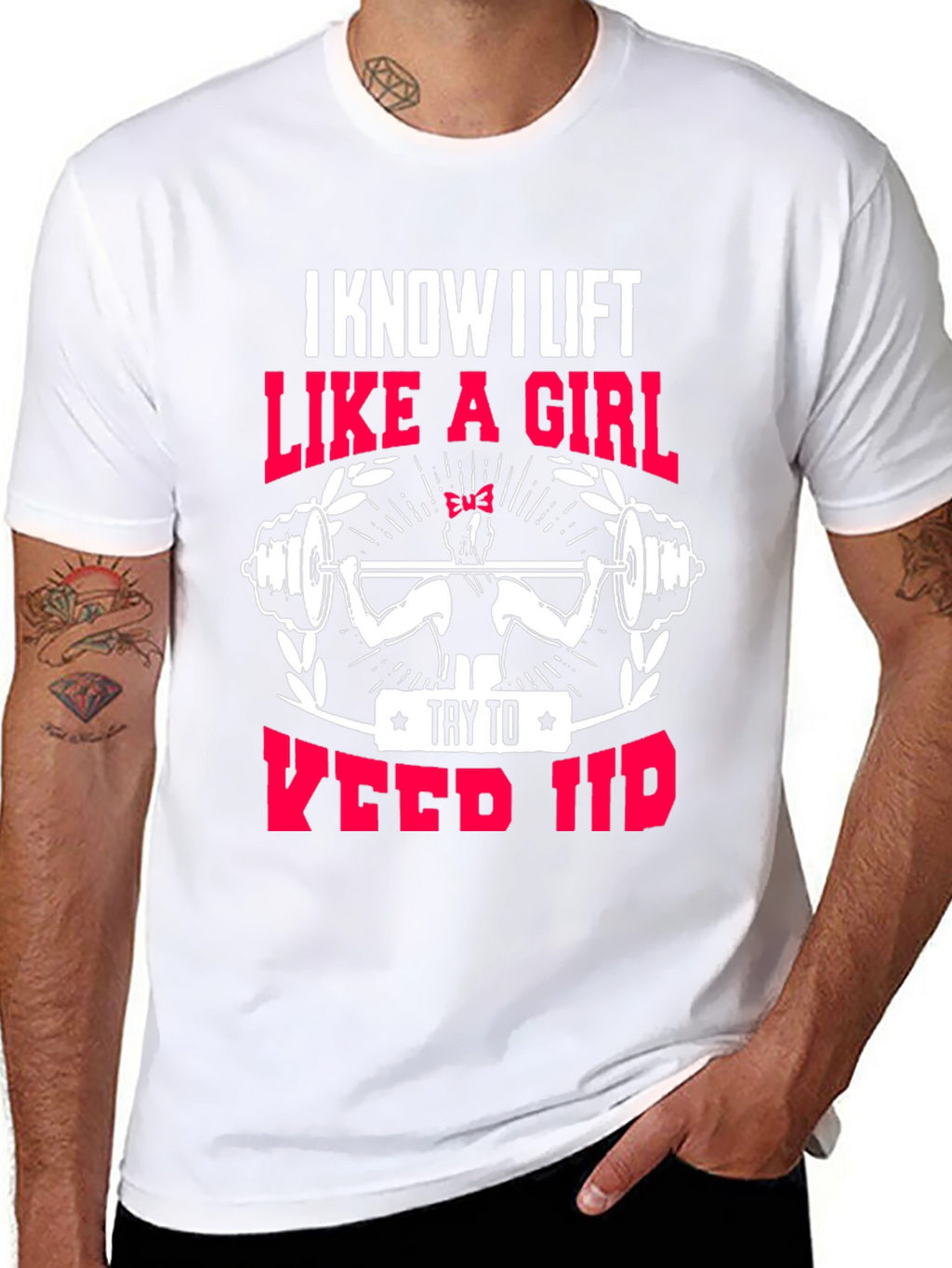 I Lift Like a Girl T-Shirt