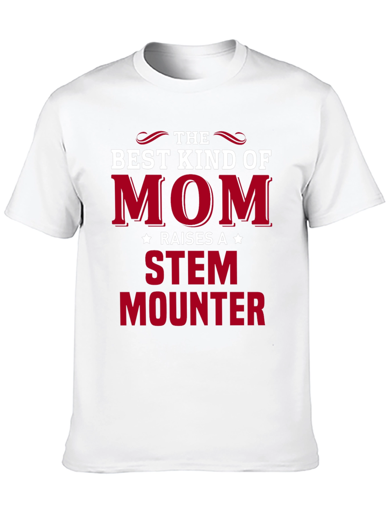 The Best Kind of Mom STEM Mounter Black T-Shirt