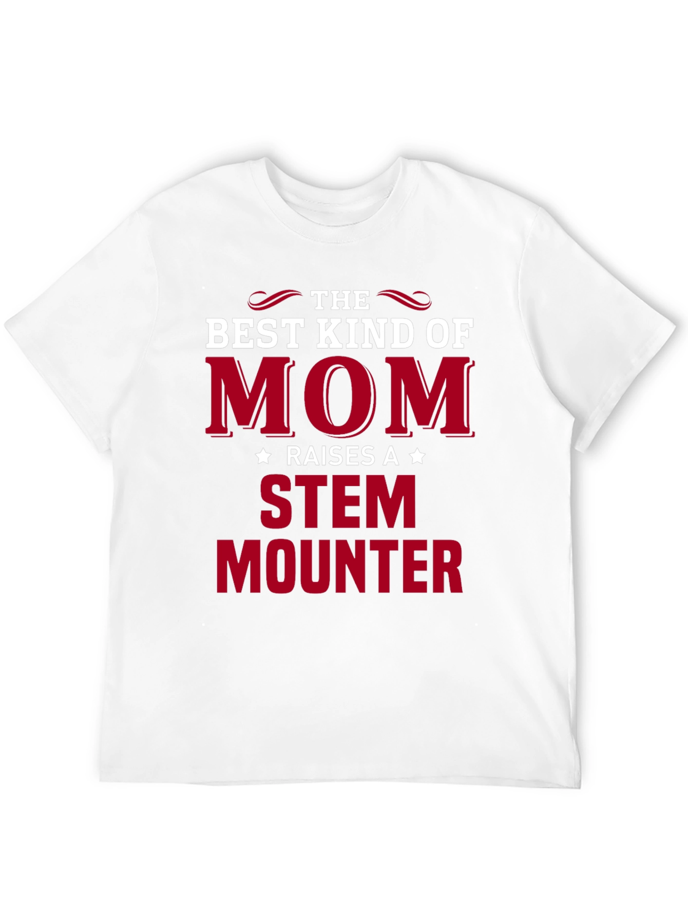 The Best Kind of Mom STEM Mounter Black T-Shirt