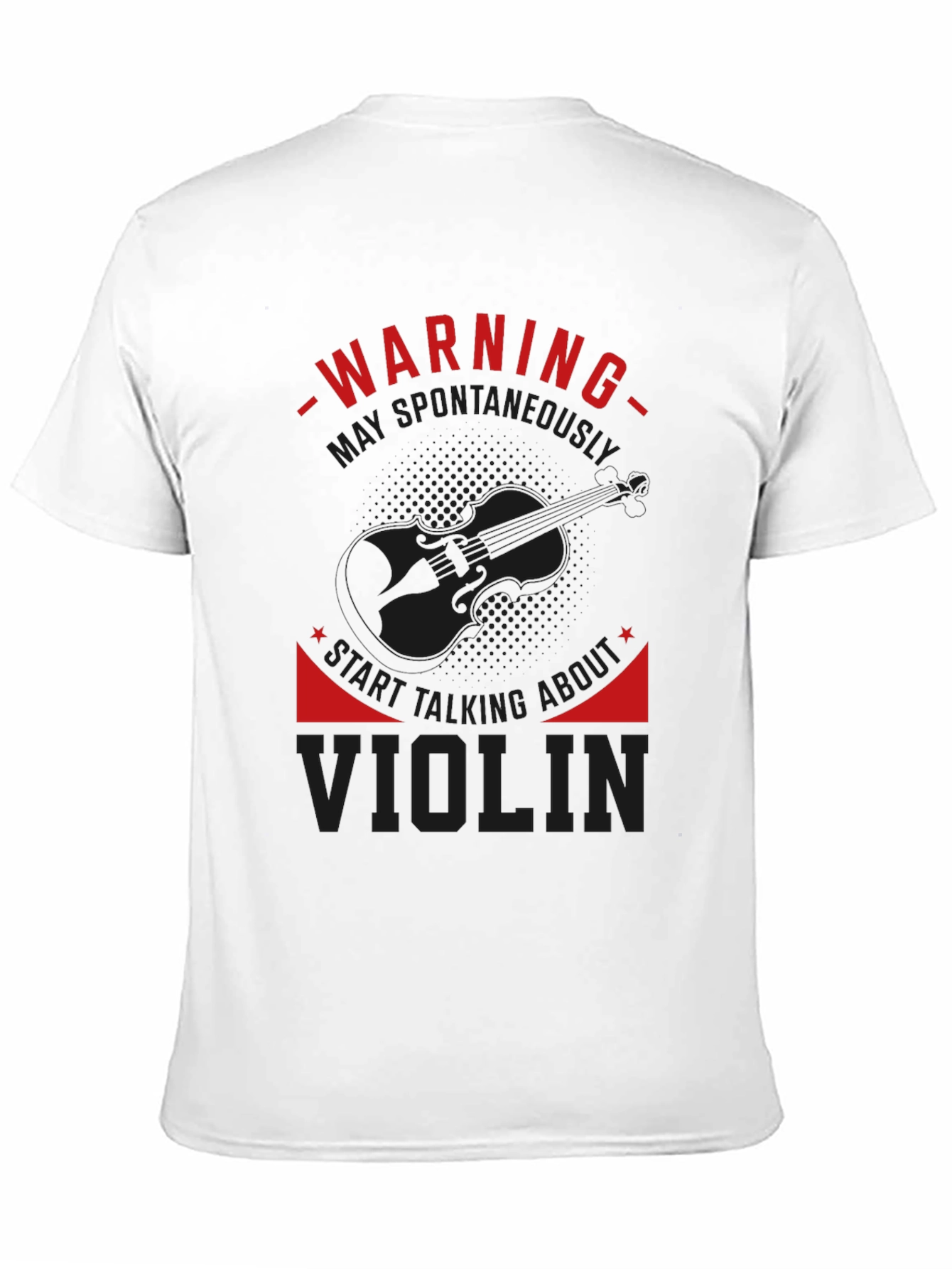 Warning: May Spontaneously Talk About Violin T-Shirt