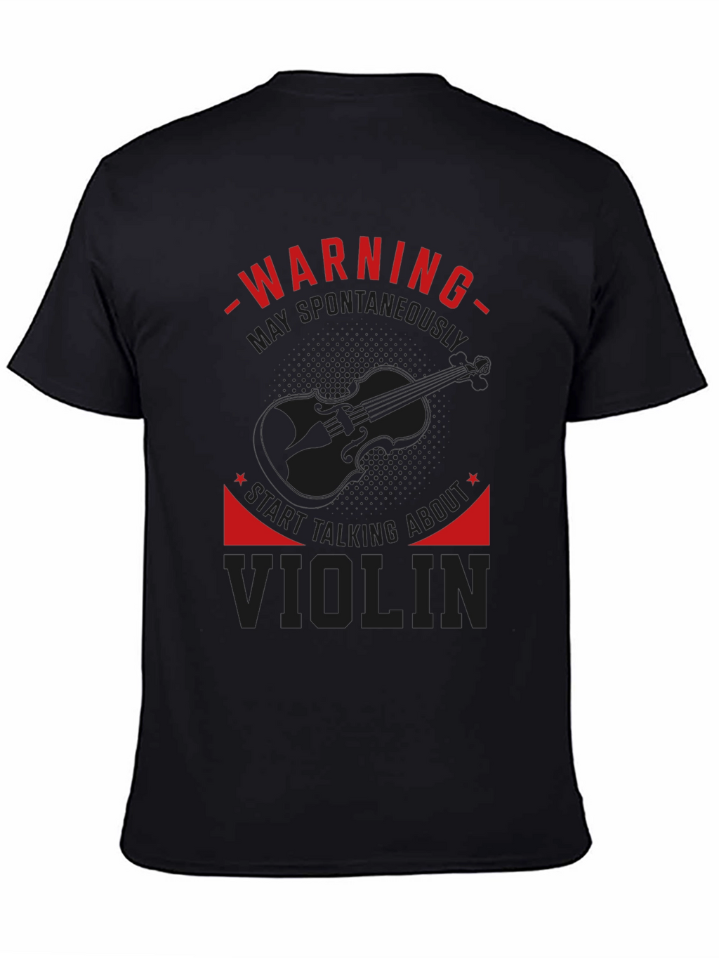 Warning: May Spontaneously Talk About Violin T-Shirt