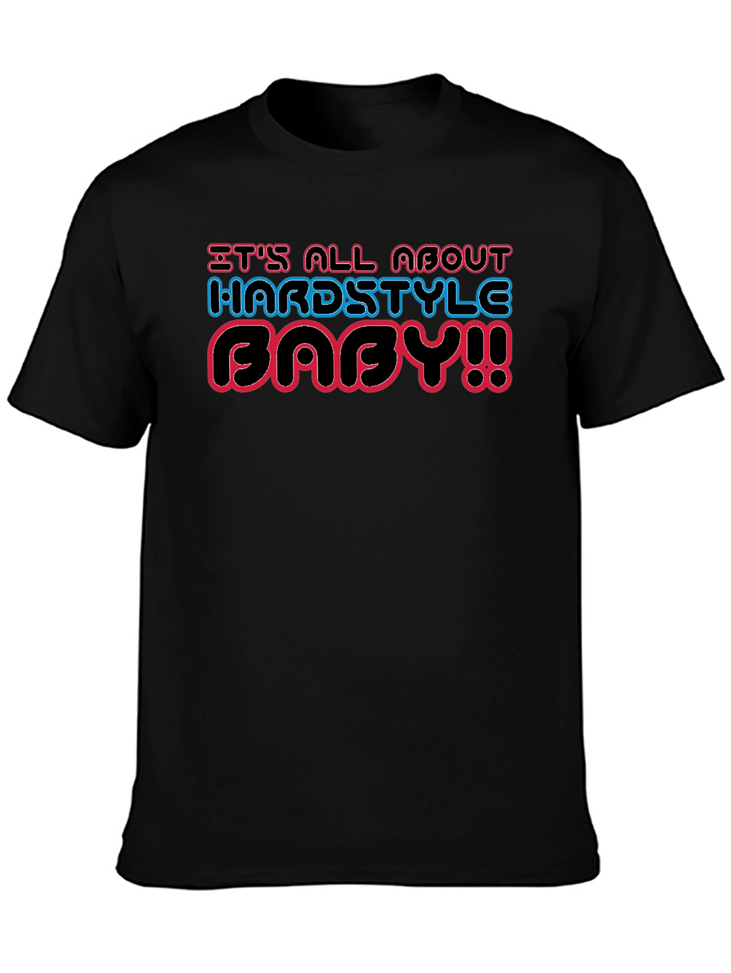 Hardstyle Baby Black T-Shirt Rave EDM Festival Apparel