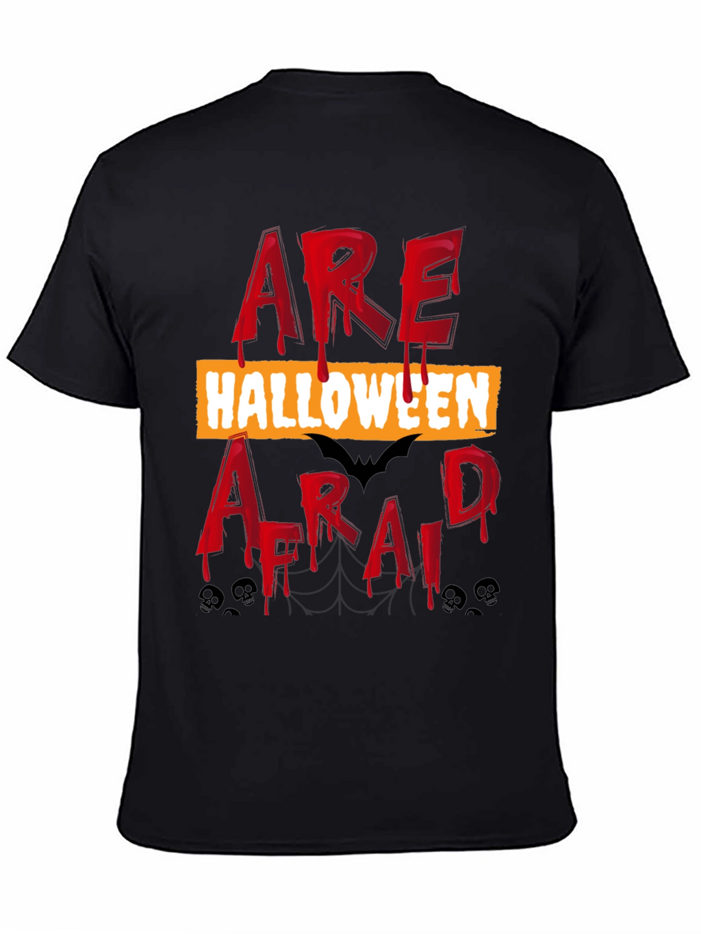 Halloween T-Shirt - Are You Afraid?