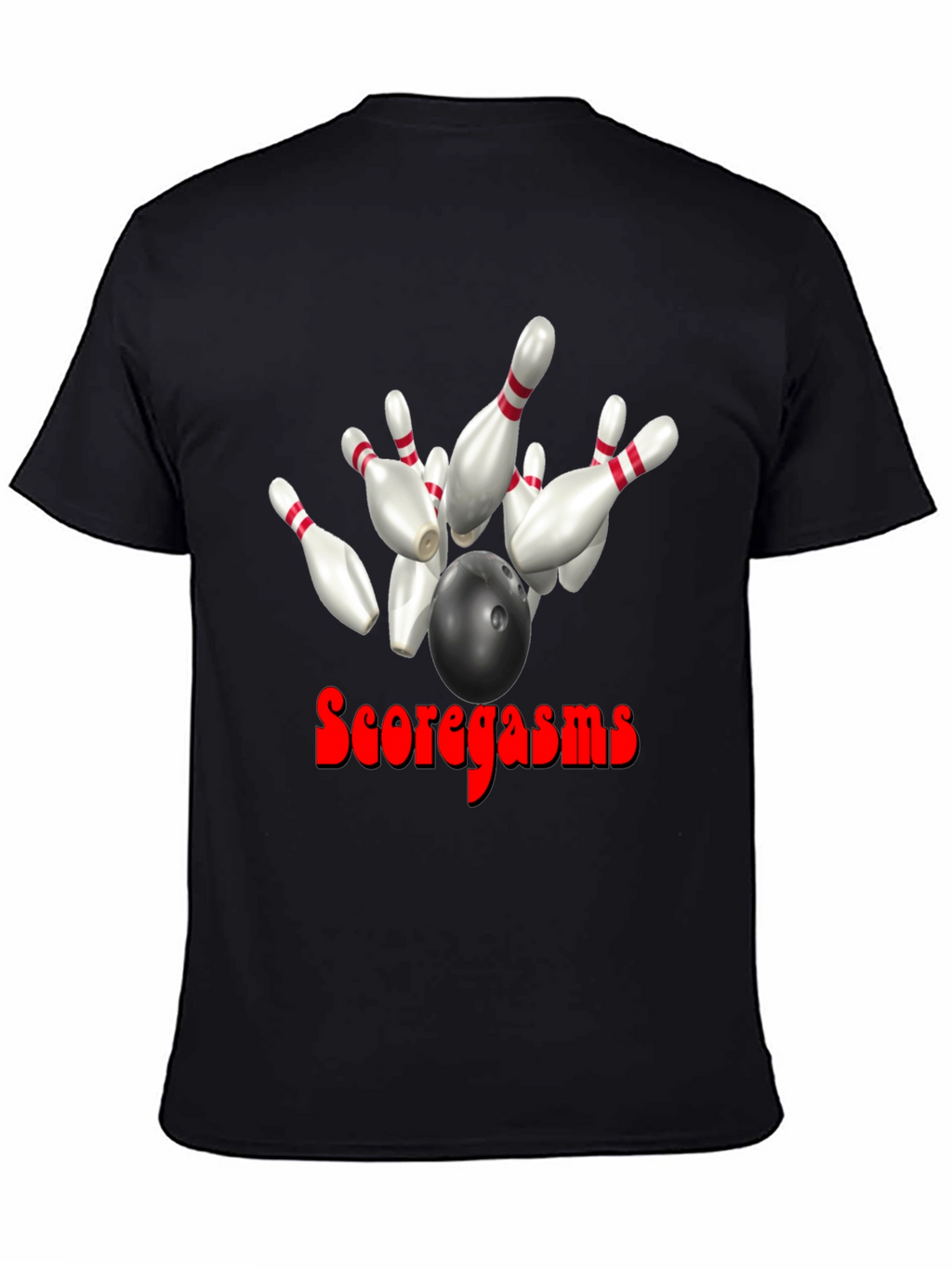 Scoregasms Bowling T-Shirt: Strike King