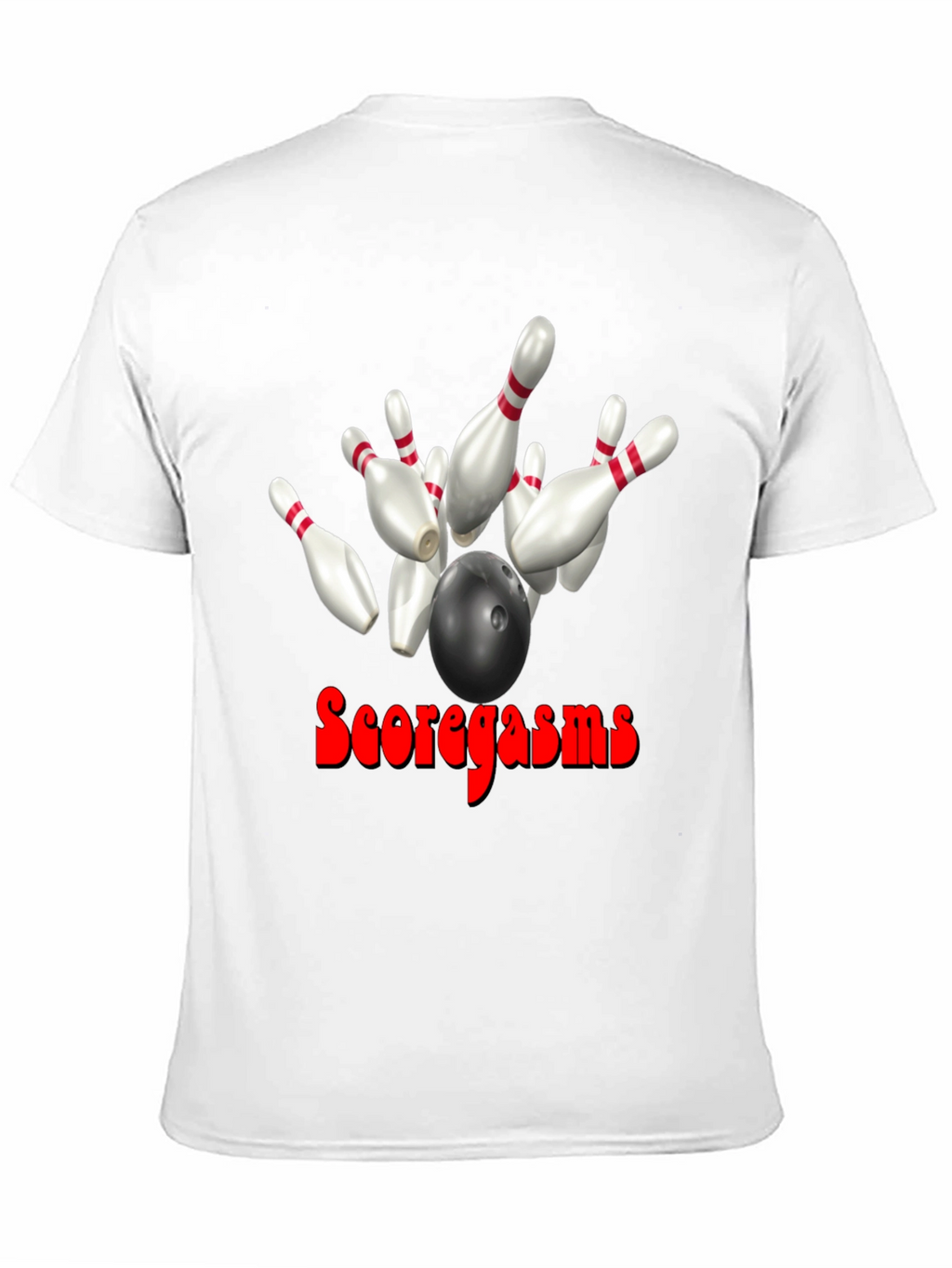 Scoregasms Bowling T-Shirt: Strike King