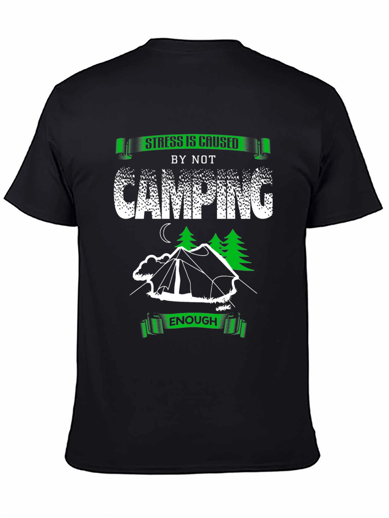 Camping Lover T-Shirt: Stress is Caused by Not Camping Enough