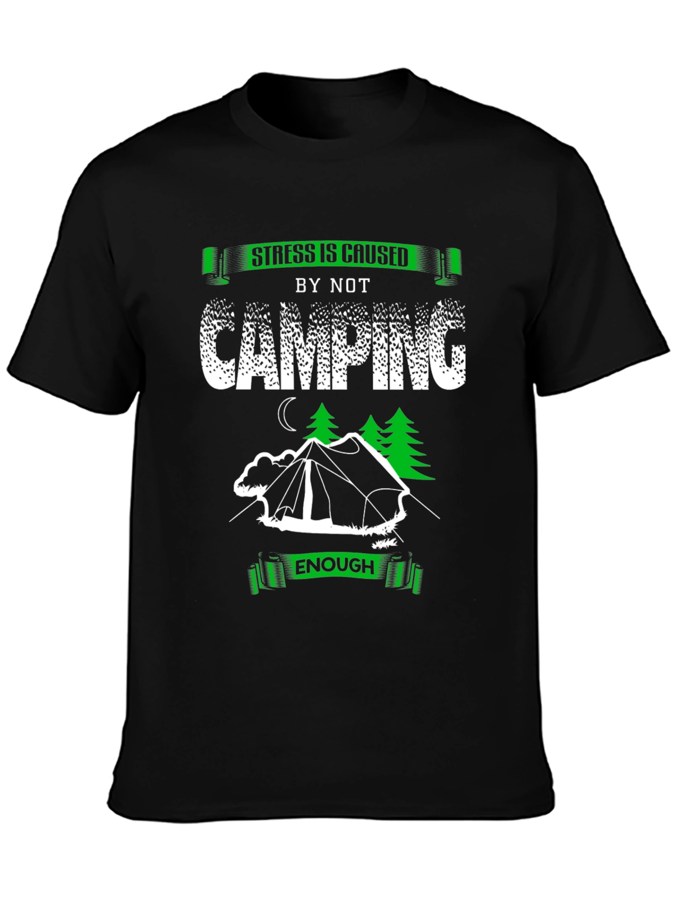 Camping Lover T-Shirt: Stress is Caused by Not Camping Enough