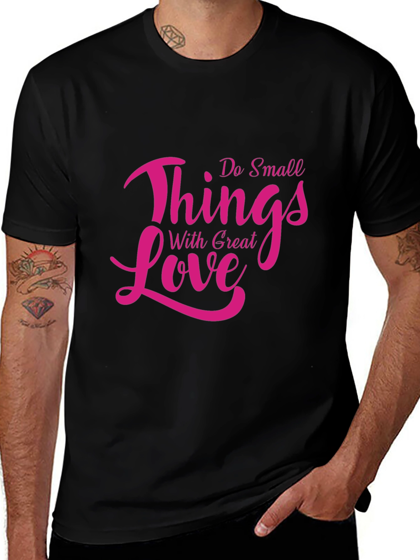 Inspirational Do Small Things With Great Love Black T-Shirt